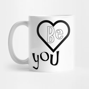 be you Mug